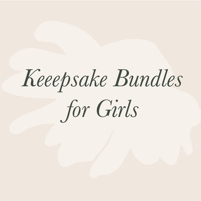 Keepsake Bundles - Girls