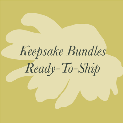 Keepsake Bundles - Ready to Ship!
